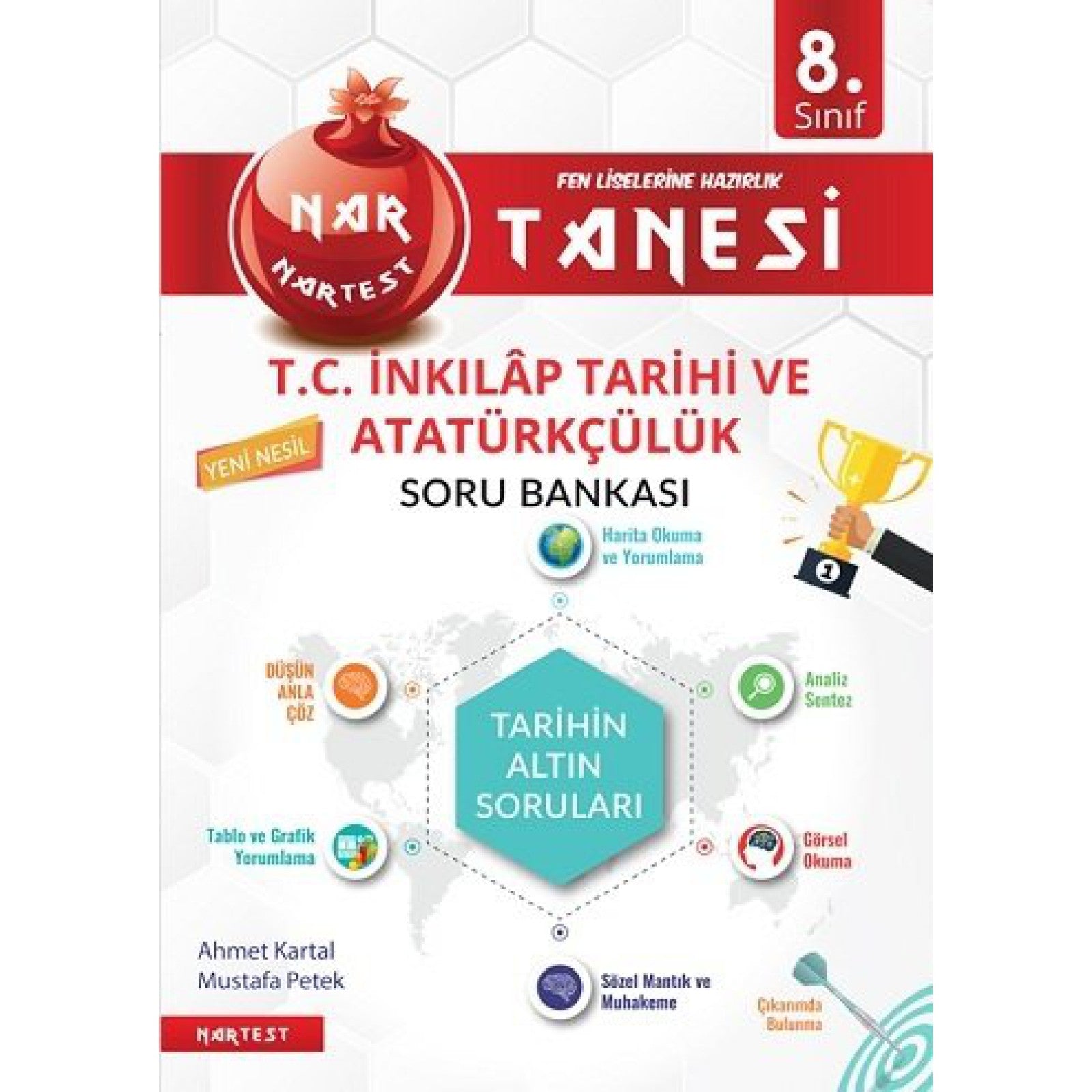 8. Sınıf Kırmızı Nar Tanesi T.C. İnkılap Tarihi Ve Atatürkçülük Altın Sorular NARTEST-1