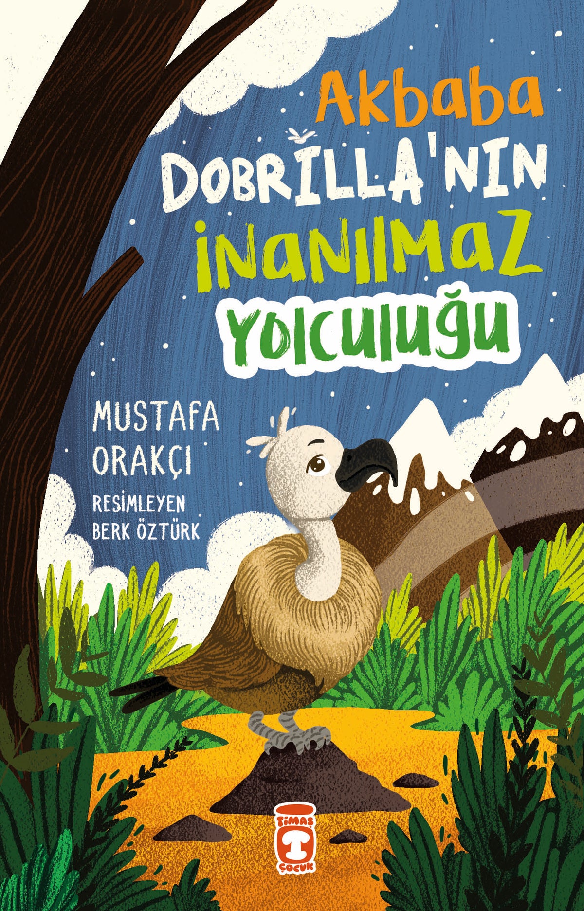 Akbaba Dobrilla`nın İnanılmaz Yolculuğu Timaş Çocuk