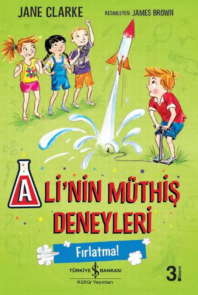 Ali`nin Müthiş Deneyleri - Fırlatma! İş Bankası Kültür Yayınları-1