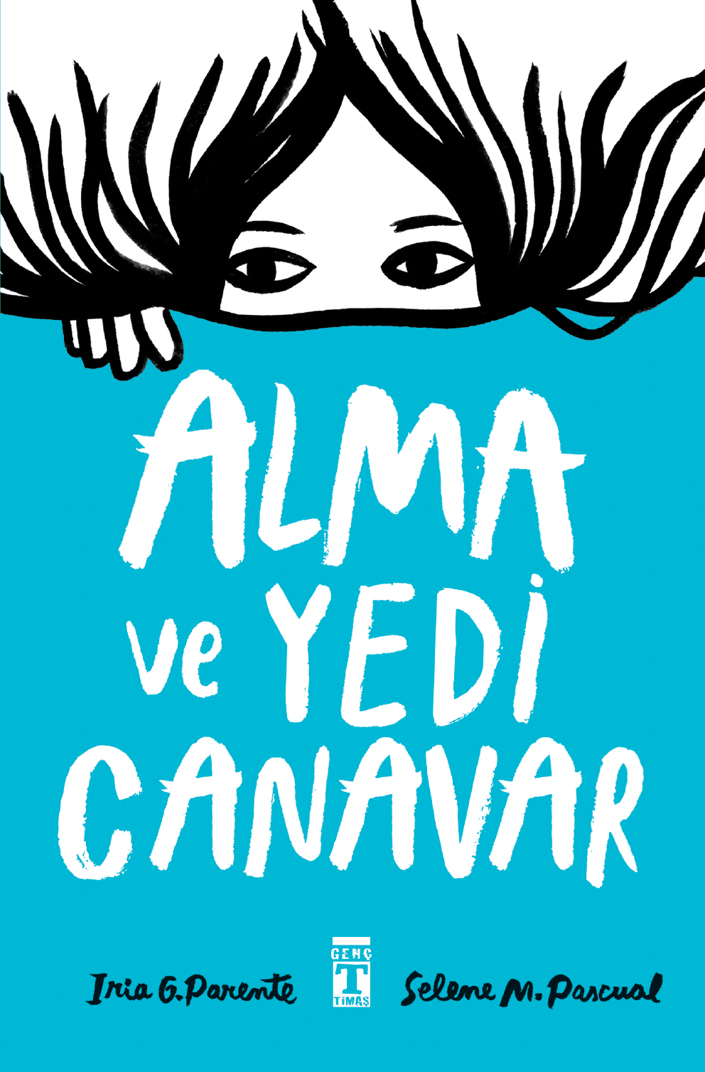Alma ve Yedi Canavar Iria G. Parente Genç Timaş-1