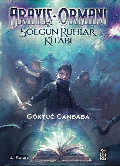 Arayış Ormanı-Solgun Ruhlar Kitabı XLIBRIS
