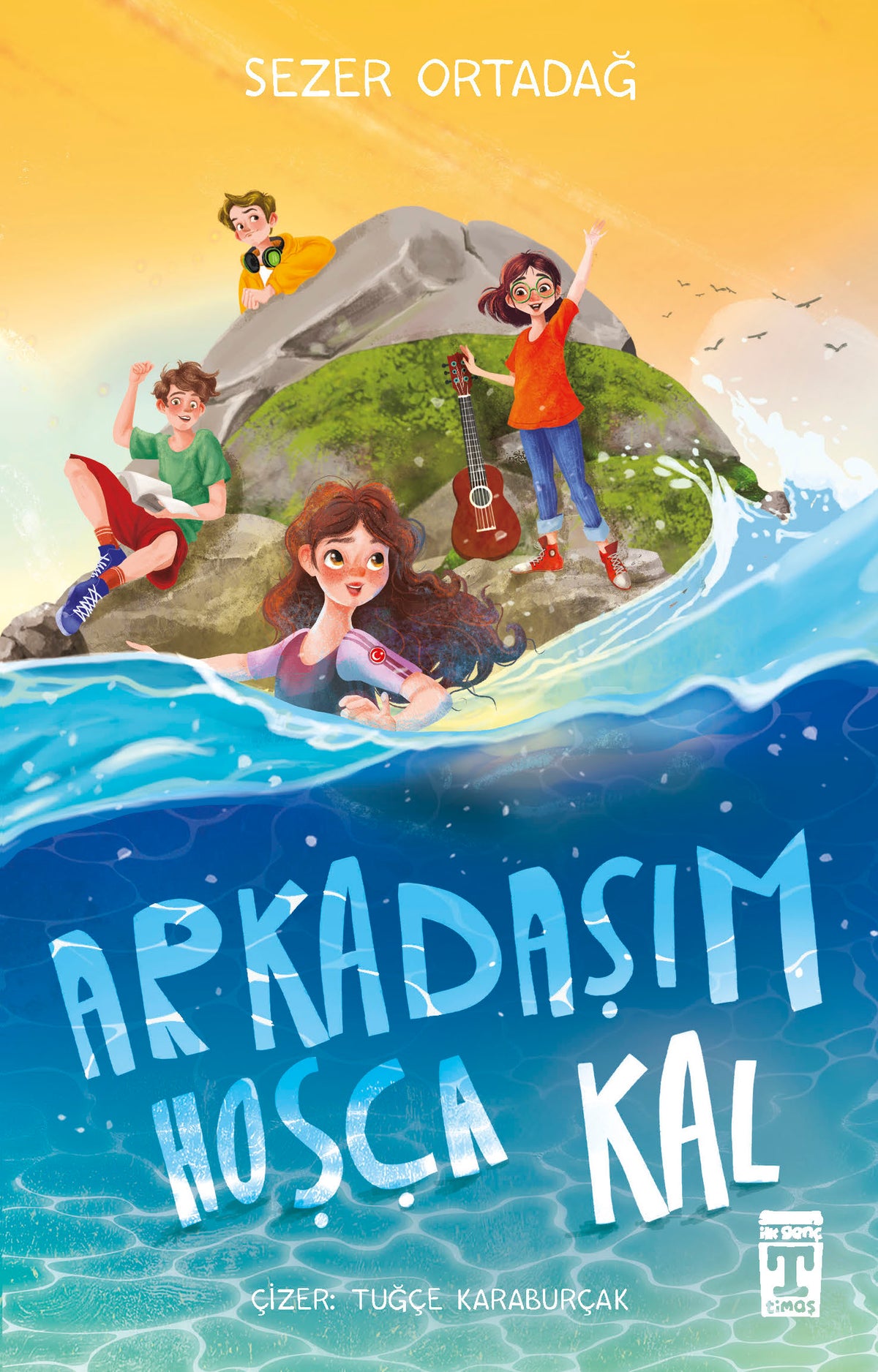 Arkadaşım Hoşça Kal İlk Genç Timaş-1