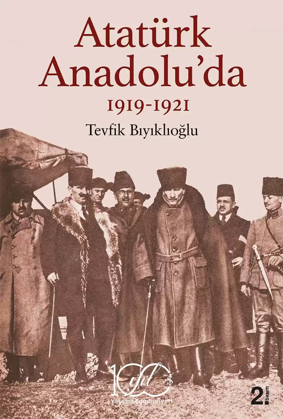 Atatürk Anadoluda 1919-1921 İş Bankası Kültür Yayınları