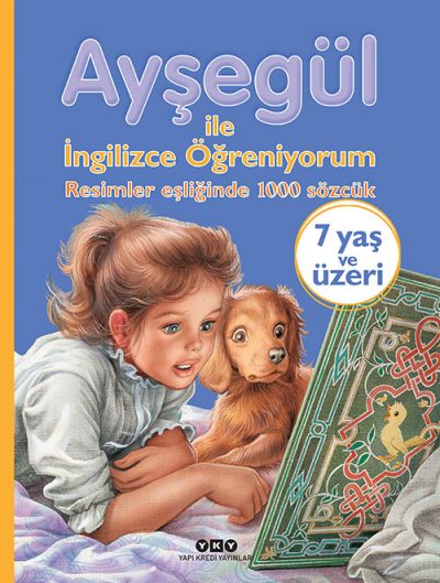 Ayşegül ile İngilizce Öğreniyorum Resimler Eşliğinde 1000 Sözcük Yapı Kredi Yayınları-1