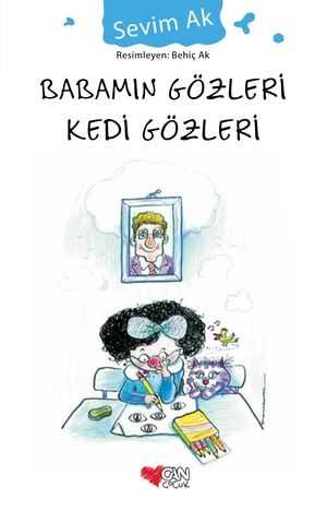 Babamın Gözleri Kedi Gözleri Sevim Ak Can Çocuk Yayınları-1