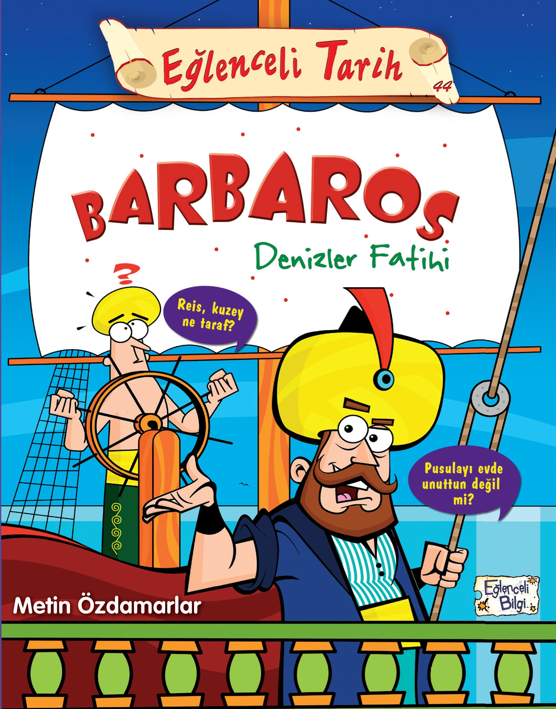 Barbaros Denizler Fatihi Eğlenceli Bilgi Yayınları