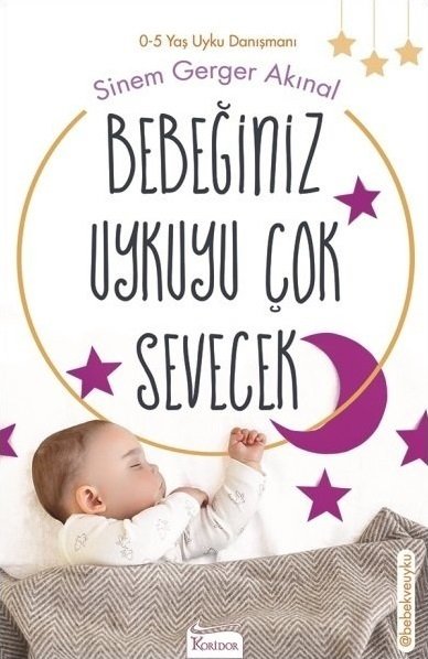 Bebeğiniz Uykuyu Çok Sevecek Sinem Gerger Akınal Koridor Yayıncılık