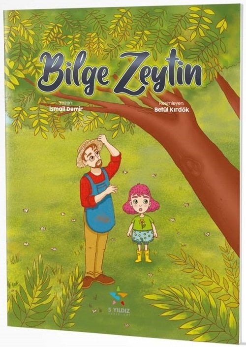 Bilge Zeytin Hikaye Kitabı 5 Yıldız Yayınları-1