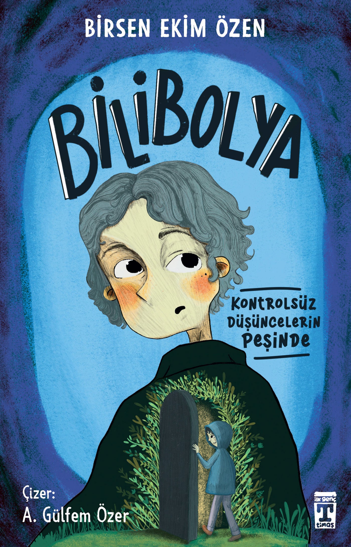 Bilibolya / Kontrolsüz Düşüncelerin Peşinde Genç Timaş-1
