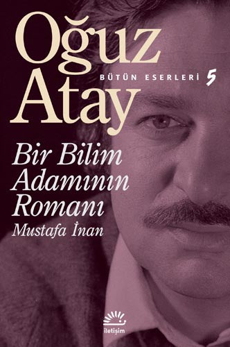 Bir Bilim Adamının Romanı İletişim Yayınları Oğuz Atay-1
