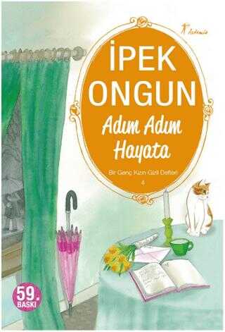 Bir Genç Kızın Gizli Defteri 4 - Adım Adım Hayata Artemis Yayınları İpek Ongun-1