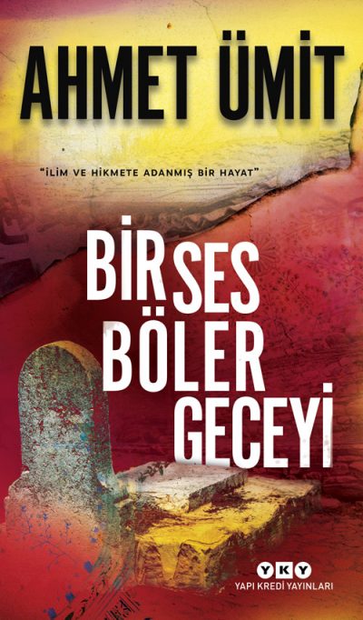 Bir Ses Böler Geceyi Ahmet Ümit Yapı Kredi Yayınları-1