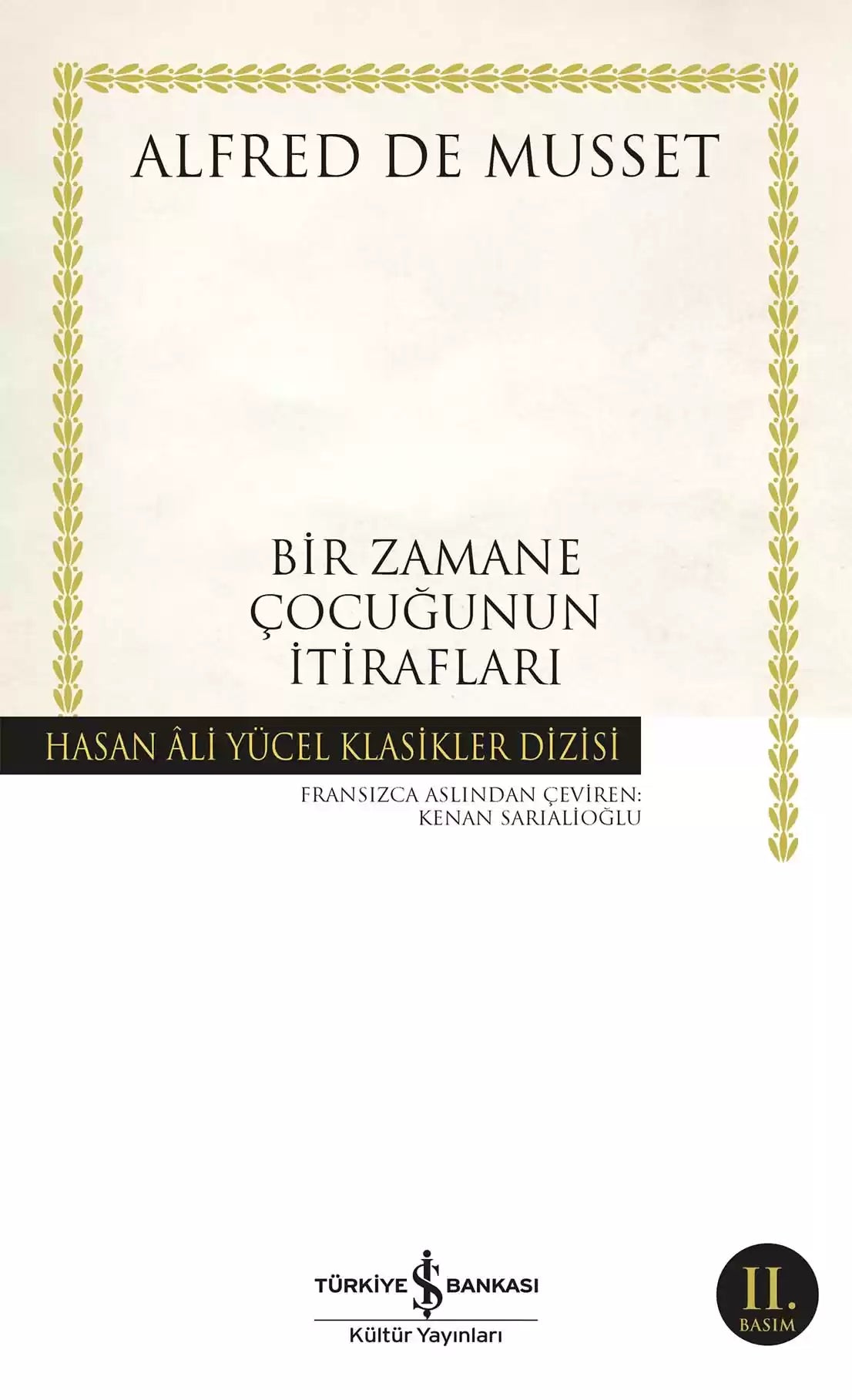 Bir Zamane Çocuğunun İtirafları Alfred de Musset İş Bankası Kültür Yayınları