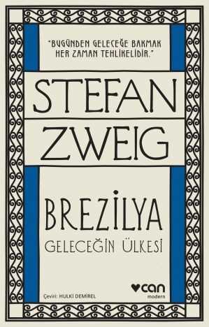 Brezilya Geleceğin Ülkesi Stefan Zweig Can Yayınları-1