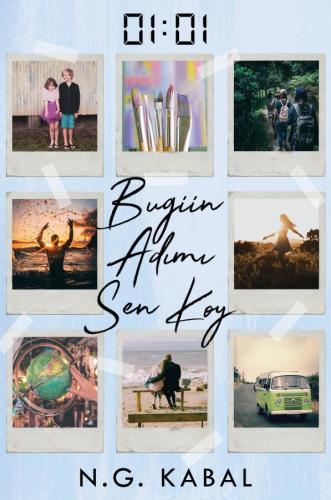 Bugün Adımı Sen Koy N. G. Kabal Ephesus Yayınları (Ciltsiz)-1