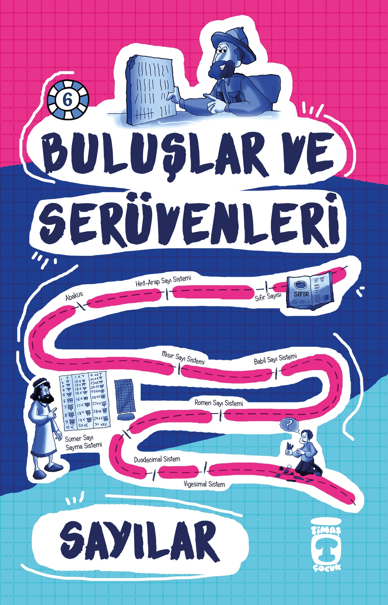 Buluşlar ve Serüvenleri - Sayılar Timaş Çocuk-1
