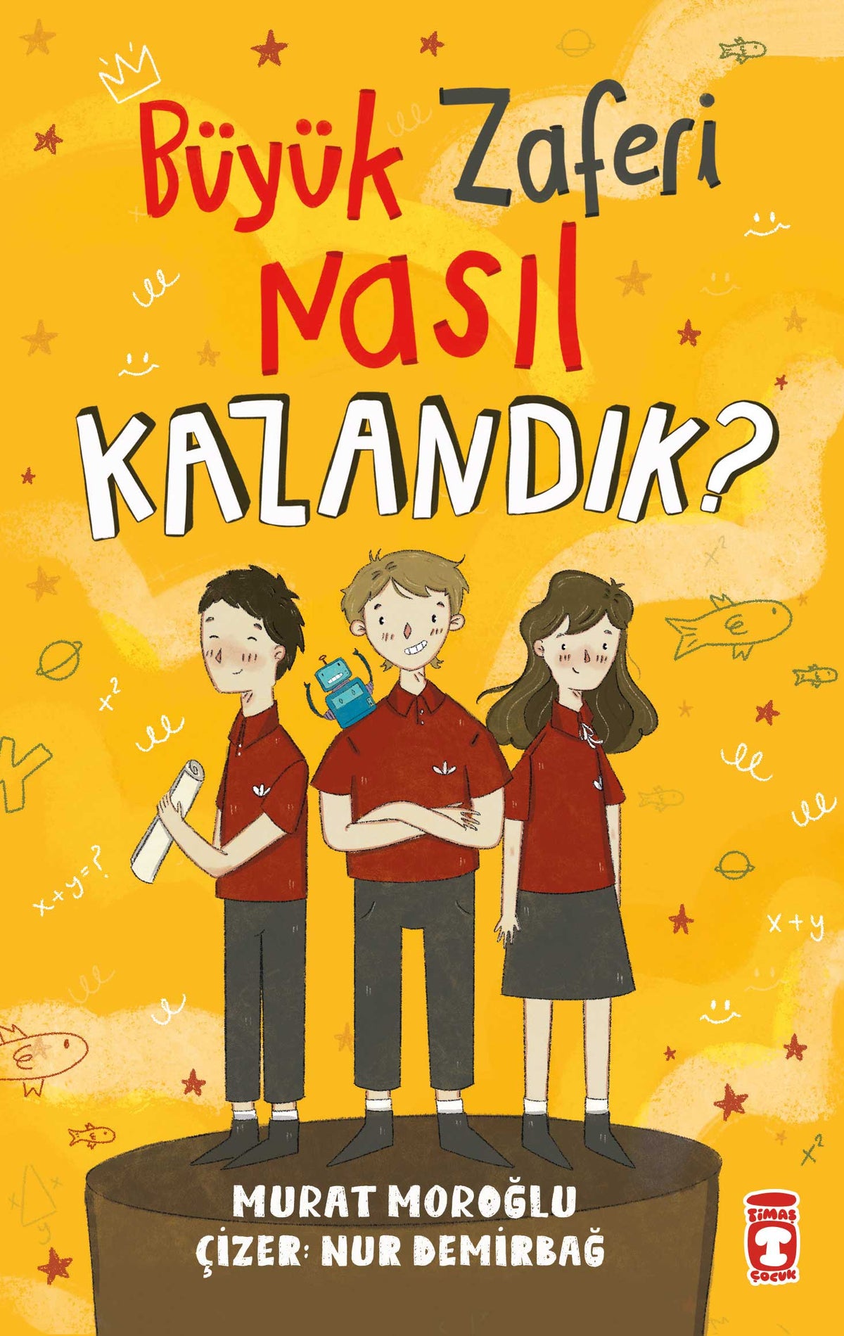 Büyük Zaferi Nasıl Kazandık Timaş Çocuk-1