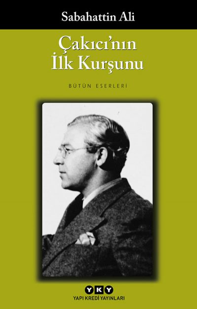 Çakıcı`nın İlk Kurşunu Yapı Kredi Yayınları Sabahattin Ali-1