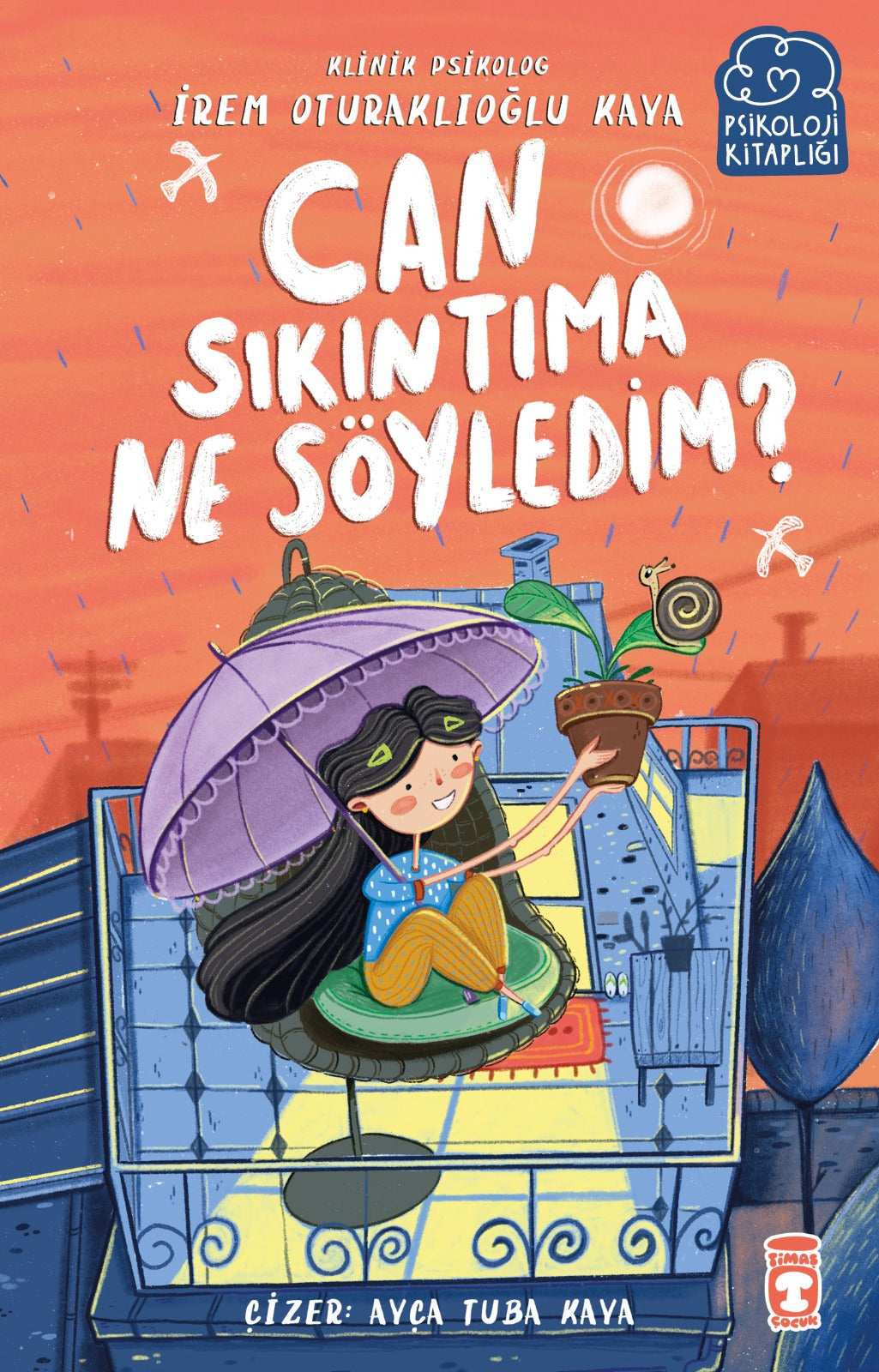 Can Sıkıntıma Ne Söyledim? Timaş Çocuk-1