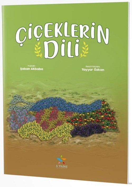 Çiçeklerin Dili Hikaye Kitabı 5 Yıldız Yayınları-1