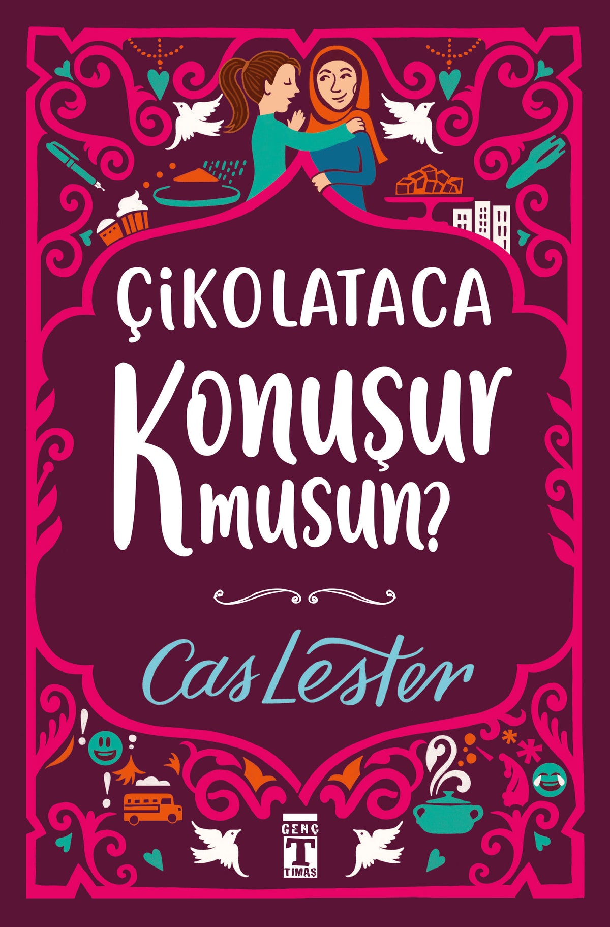 Çikolataca Konuşur musun? Cas Lester Genç Timaş-1