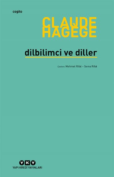 Dilbilimci Ve Diller Claude Hagège Yapı Kredi Yayınları