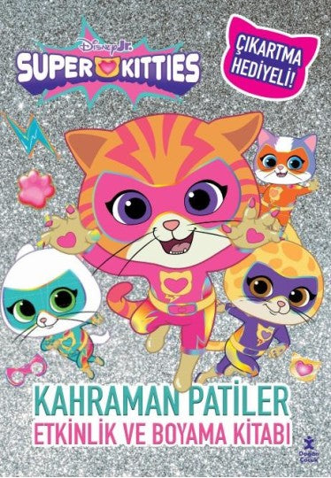 Disney Superkitties - Kahraman Patiler Etkinlik ve Boyama Kitabı Doğan Çocuk-1