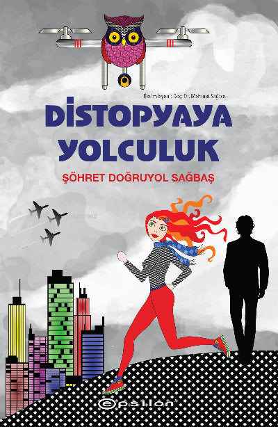 Distopyaya Yolculuk (Karton Kapak) Epsilon Yayınevi-1