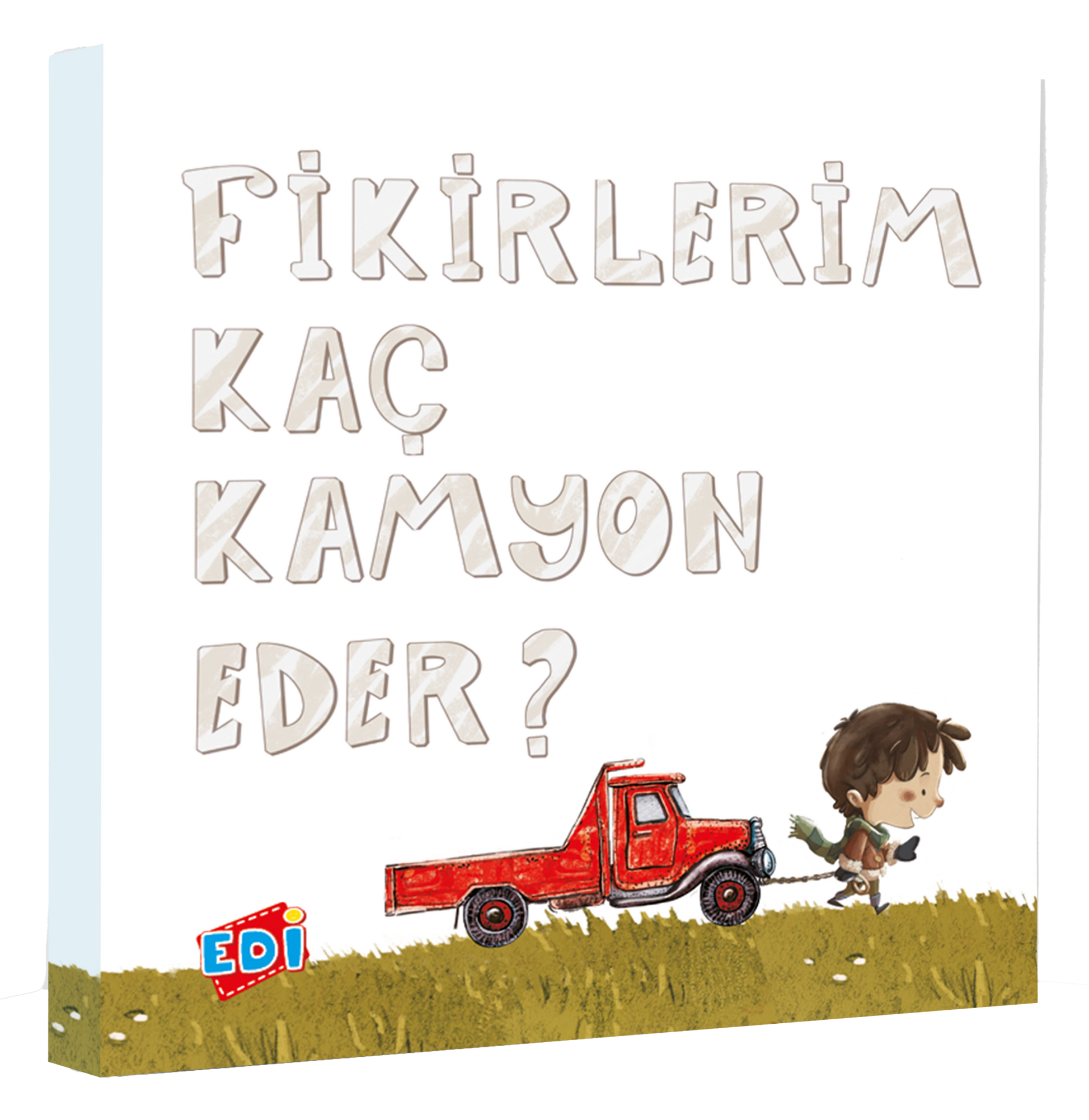 Edi Fikirlerim Kaç Kamyon Eder?-1