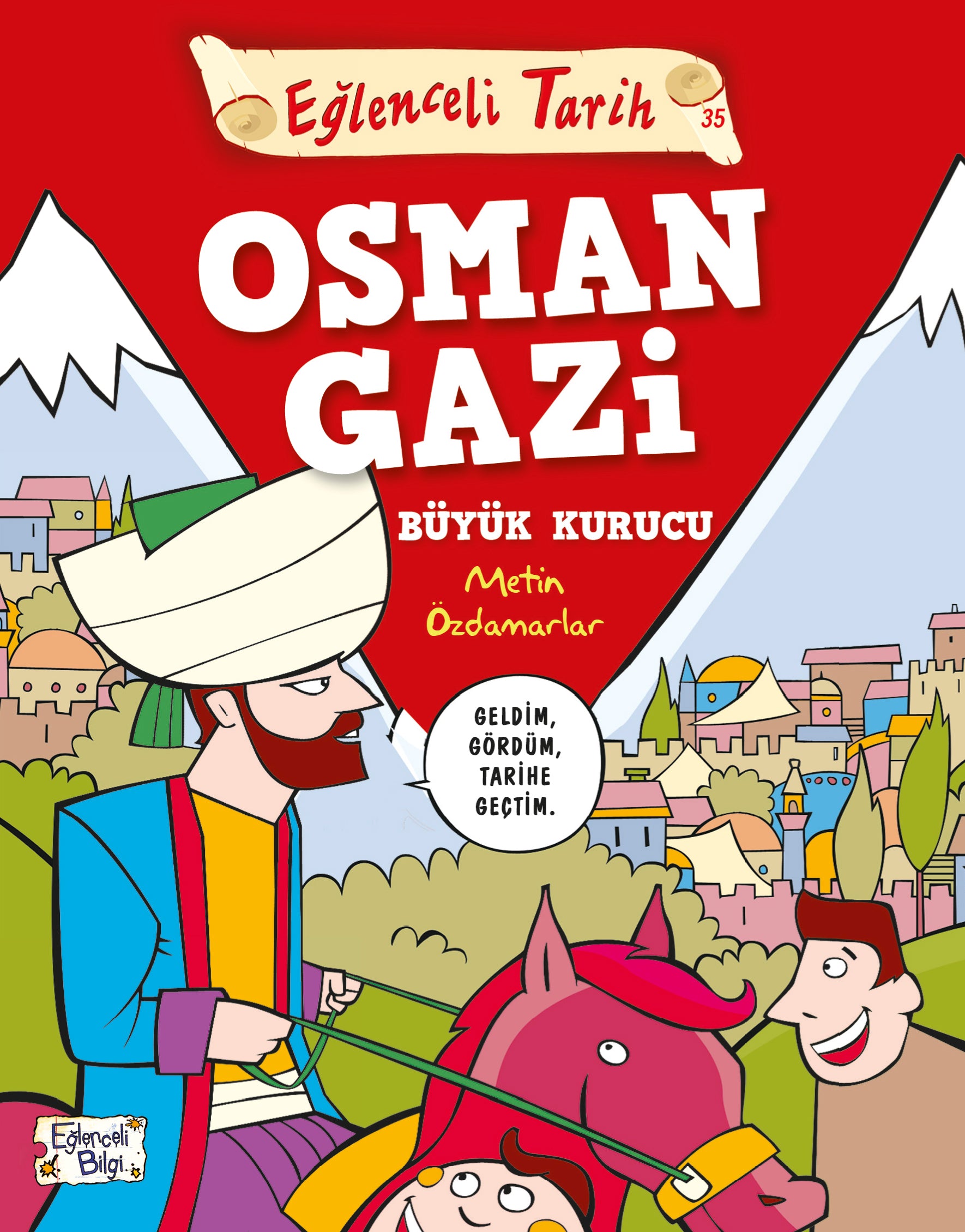 Eğlenceli Tarih Osman Gazi Büyük Kurucu Eğlenceli Bilgi Yayınları-1