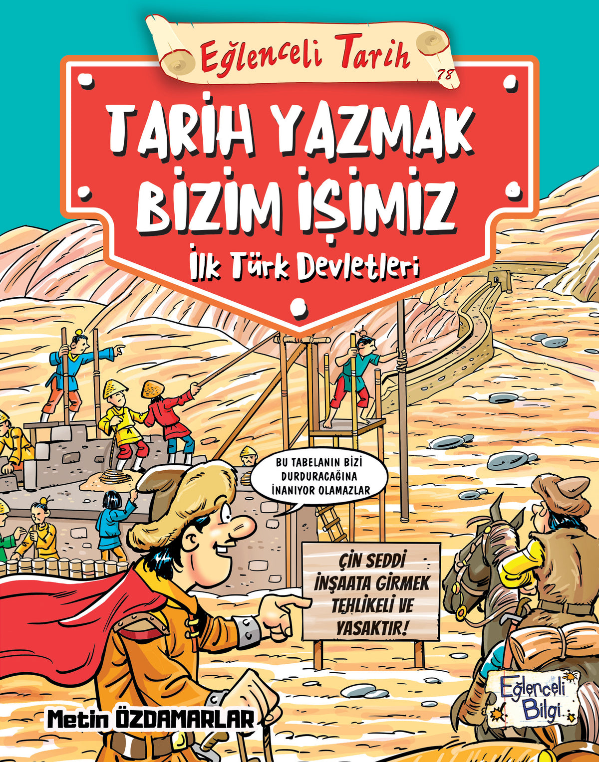 Eğlenceli Tarih: Tarih Yazmak Bizim İşimiz Eğlenceli Bilgi Yayınları-1