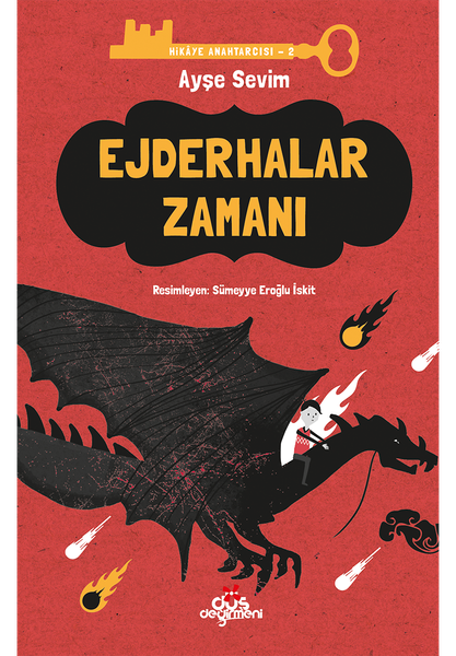 Ejderhalar Zamanı Hikaye Anahtarcısı 2 Ayşe Sevim Düş Değirmeni-1