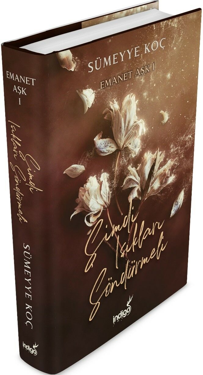 Emanet Aşk Şimdi Işıkları Söndürmeli İndigo Kitap (Ciltli)-1