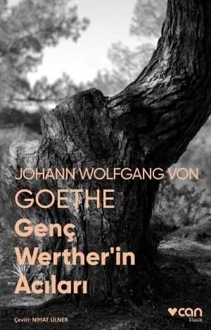Genç Wertherin Acıları (Fotoğraflı Klasikler) Johann Wolfgang Von Goethe Can Yayınları