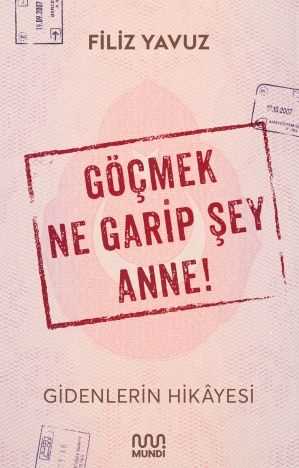 Göçmek Ne Garip Şey Anne Filiz Yavuz-1