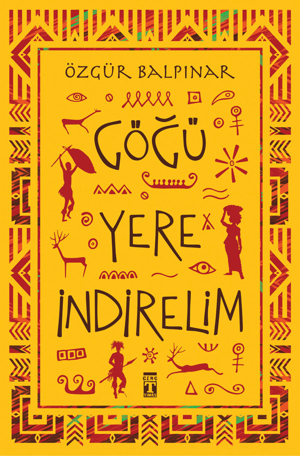 Göğü Yere İndirelim Genç Timaş Yayınları