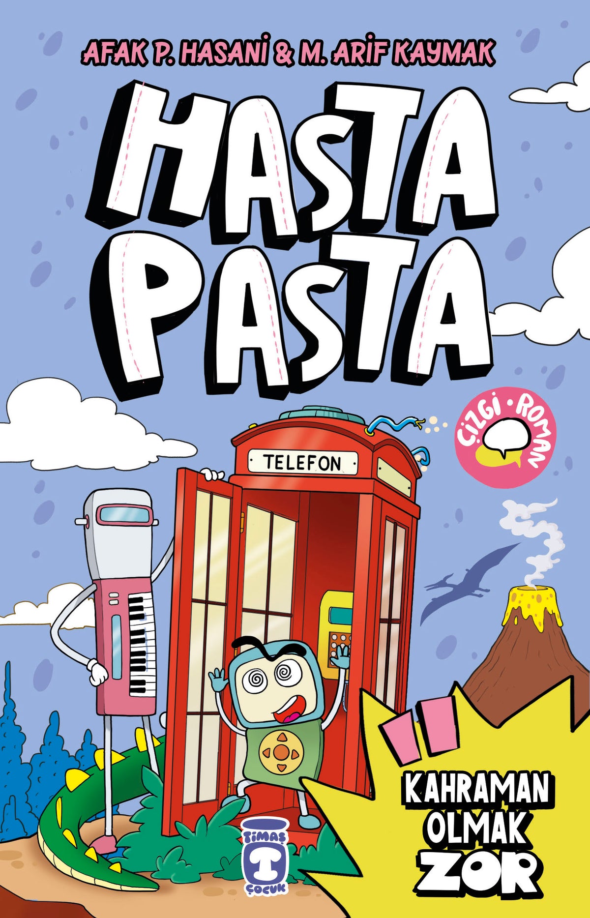 Hasta Pasta Kahraman Olmak Zor Timaş Çocuk