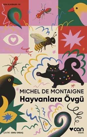 Hayvanlara Övgü Michel De Montaigne Can Yayınları