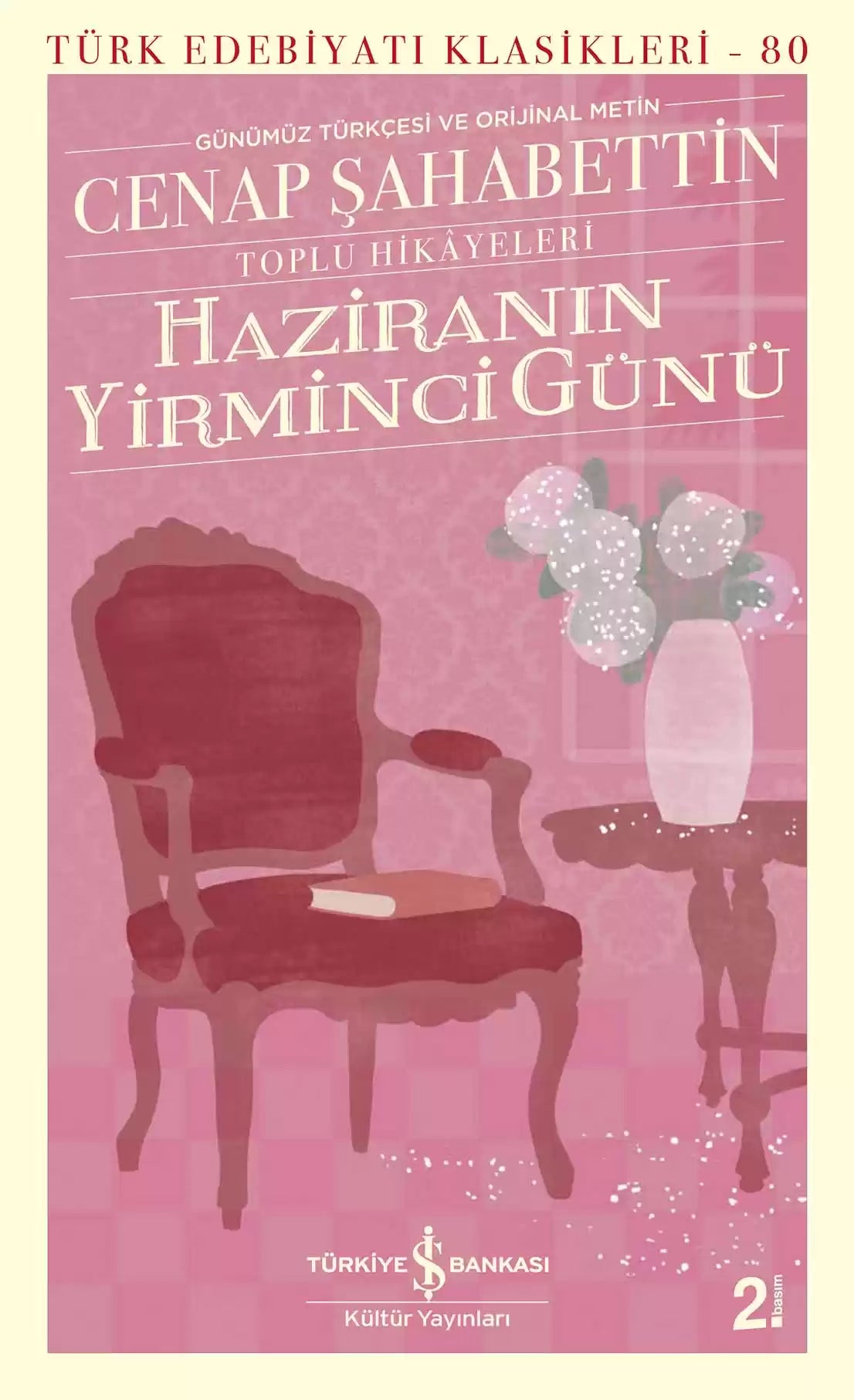 Haziranın Yirminci Günü - Toplu Hikayeleri İş Bankası Kültür Yayınları