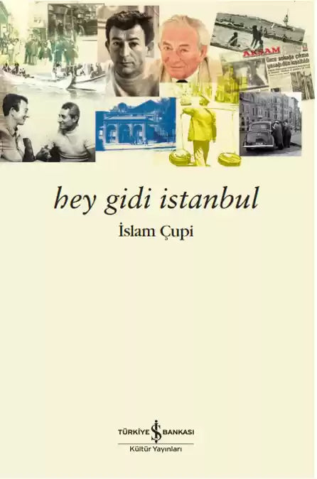 Hey Gidi İstanbul İş Bankası Kültür Yayınları