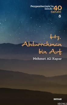 Hz. Abdurrahman Bin Avf Mehmet Ali Kapar Beyan Yayınları-1