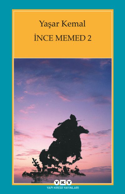 İnce Memed 2 Yaşar Kemal Yapı Kredi Yayınları-1