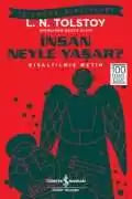 İnsan Neyle Yaşar? L.N Tolstoy İş Bankası Kültür Yayınları