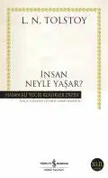 İnsan Neyle Yaşar Lev Tolstoy Hasan Ali Yücel Klasikleri