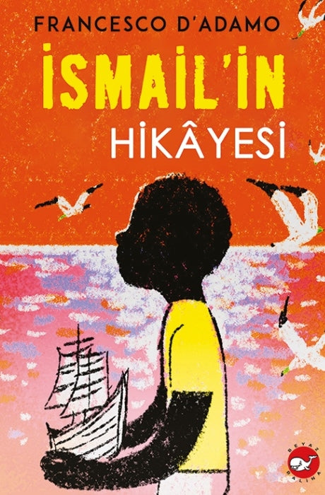 İsmail`in Hikayesi Beyaz Balina Yayınları-1