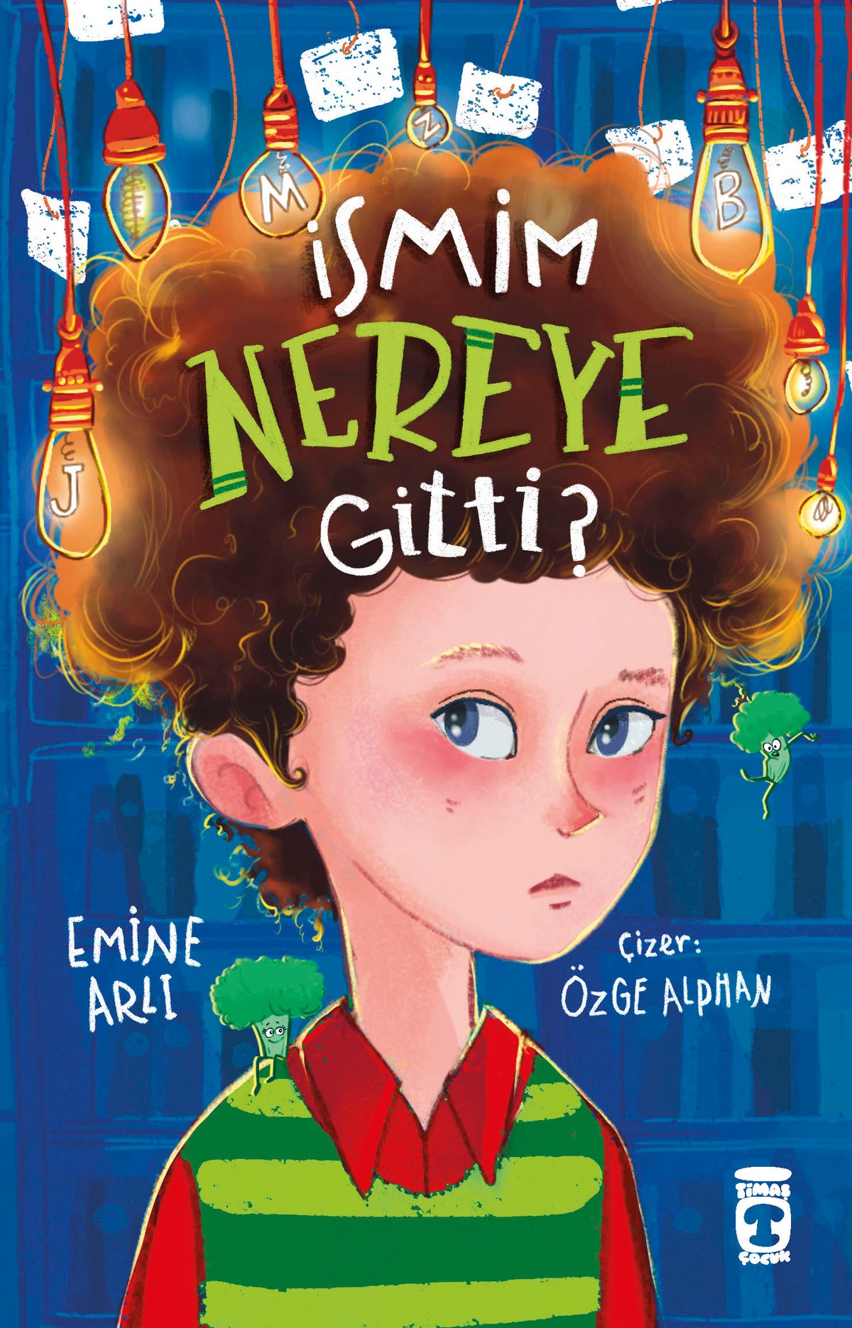 İsmim Nereye Gitti? Timaş Çocuk-1