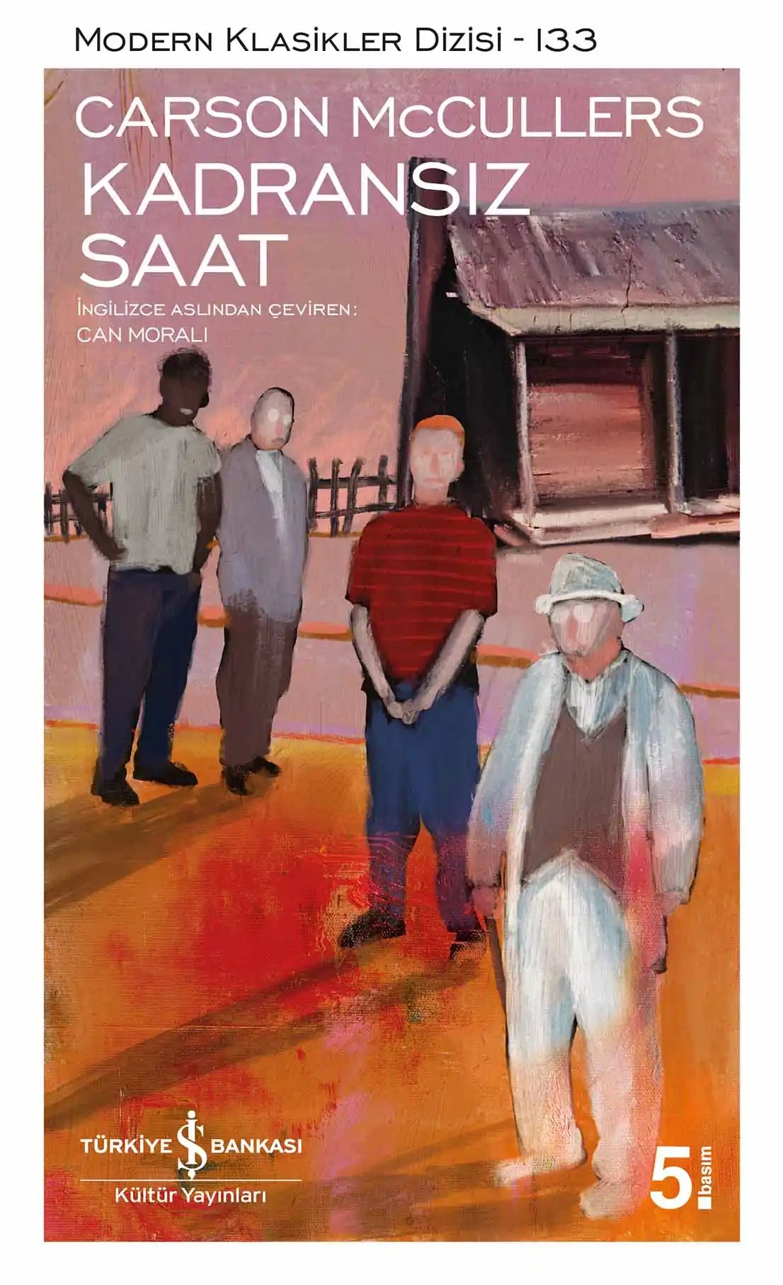 Kadransız Saat Carson McCullers İş Bankası Kültür Yayınları