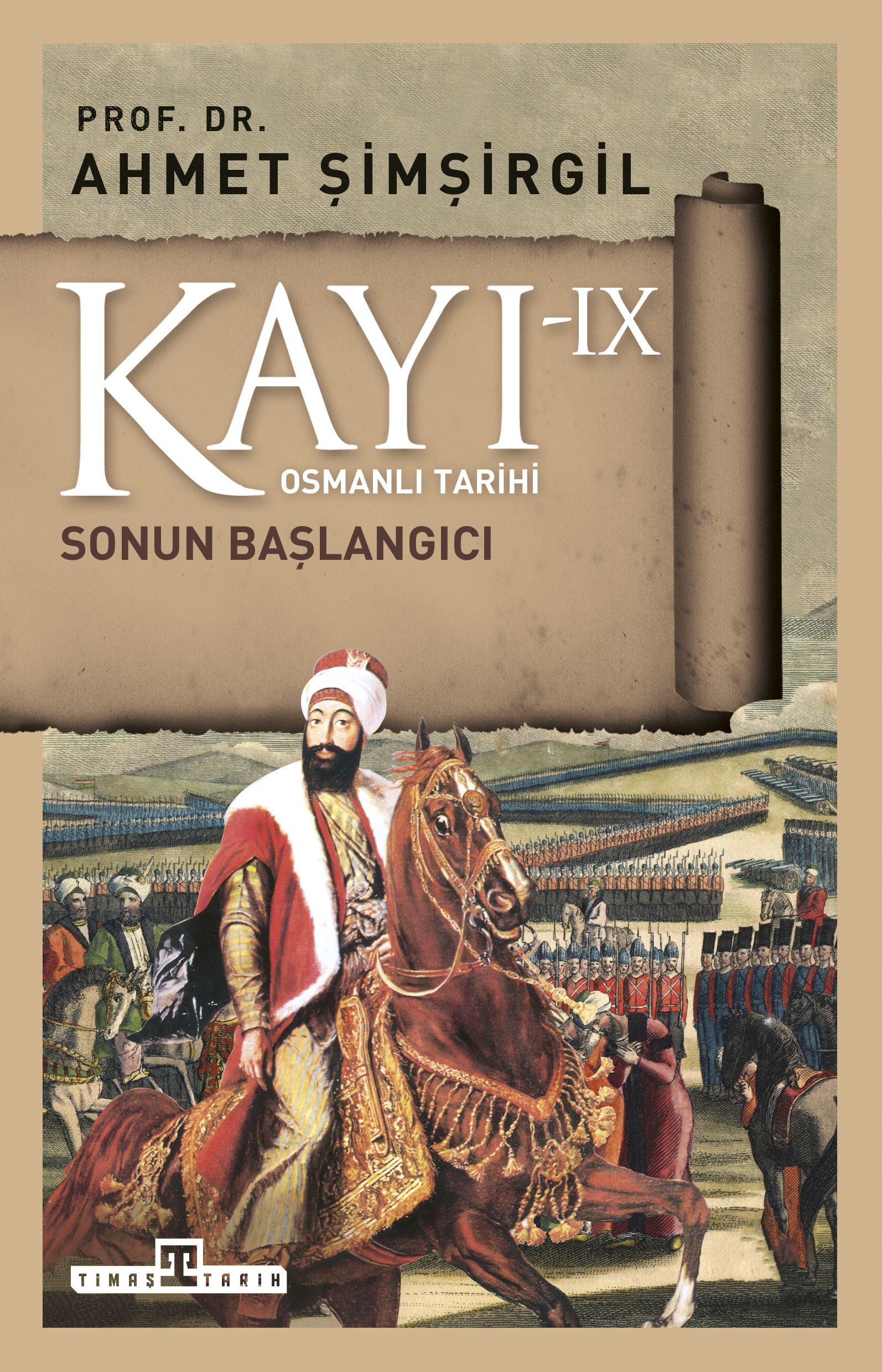 Kayı 9 Sonun Başlangıcı Timaş Yayınları