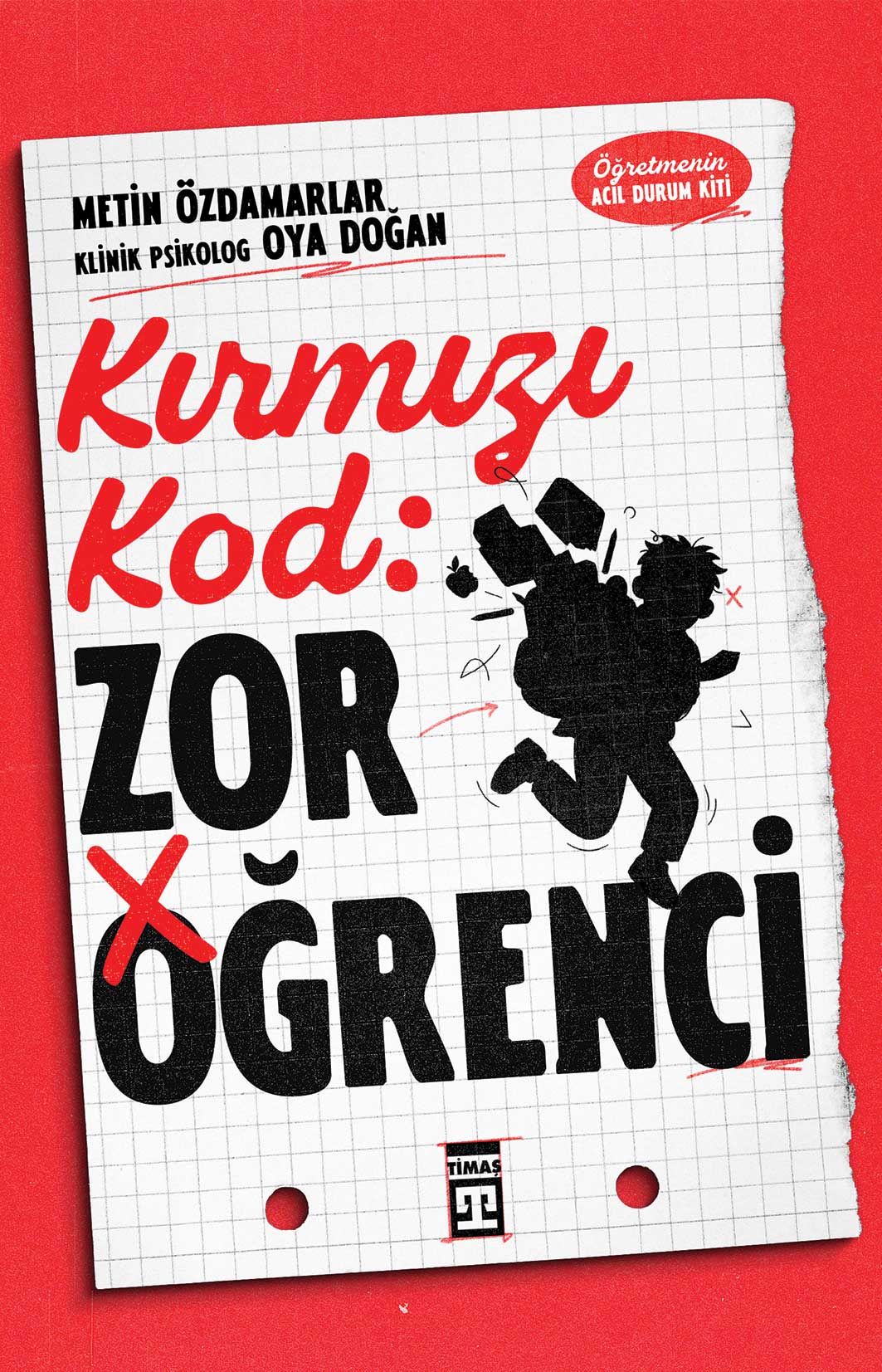 Kırmızı Kod: Zor Öğrenci Timaş Yayınları