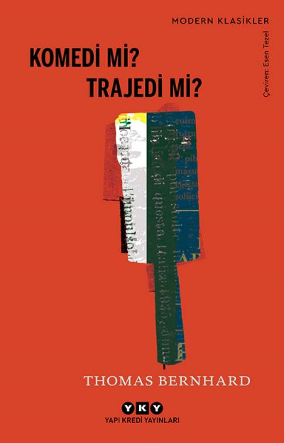 Komedi Mi? Trajedi Mi? Thomas Bernhard Yapı Kredi Yayınları